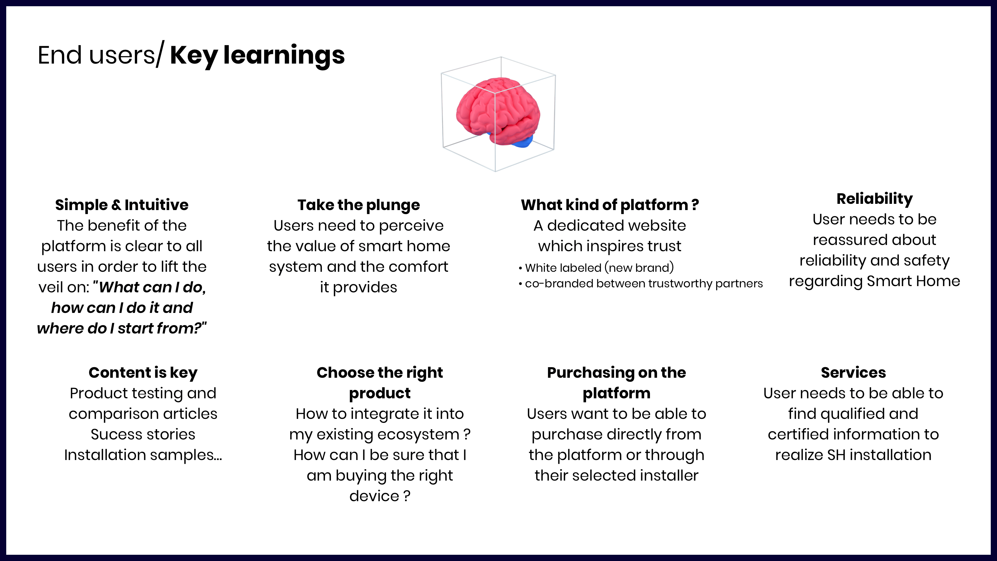 Key insights from end users